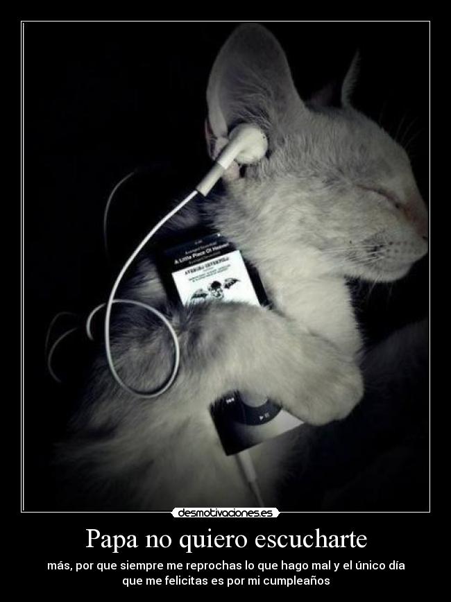 Papa no quiero escucharte - 