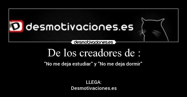 De los creadores de : - 