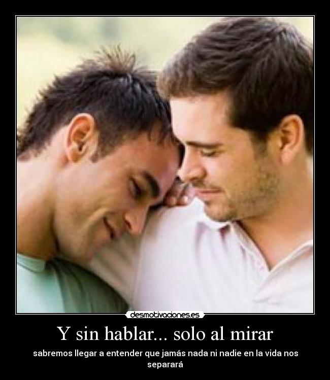 Y sin hablar... solo al mirar - 