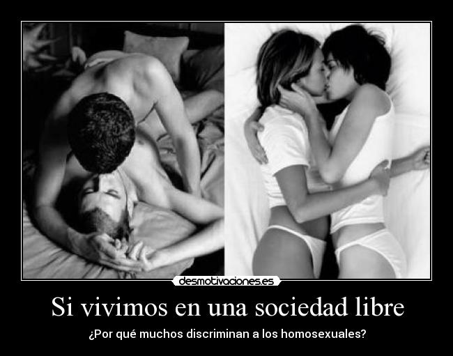 Si vivimos en una sociedad libre -