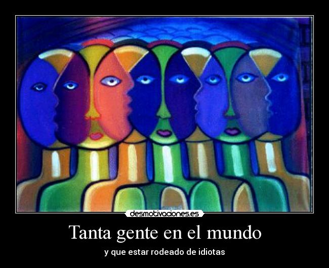 Tanta gente en el mundo - 