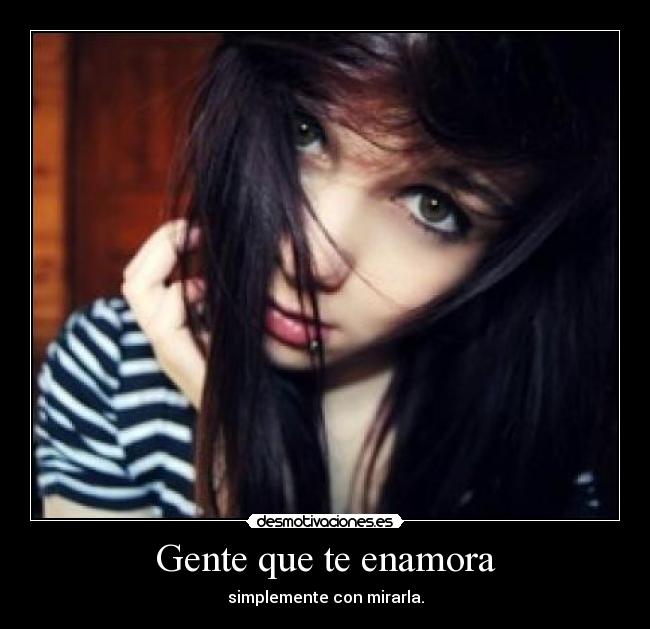 Gente que te enamora - 