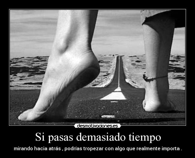 Si pasas demasiado tiempo -