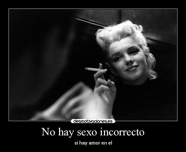 No hay sexo incorrecto - si hay amor en el