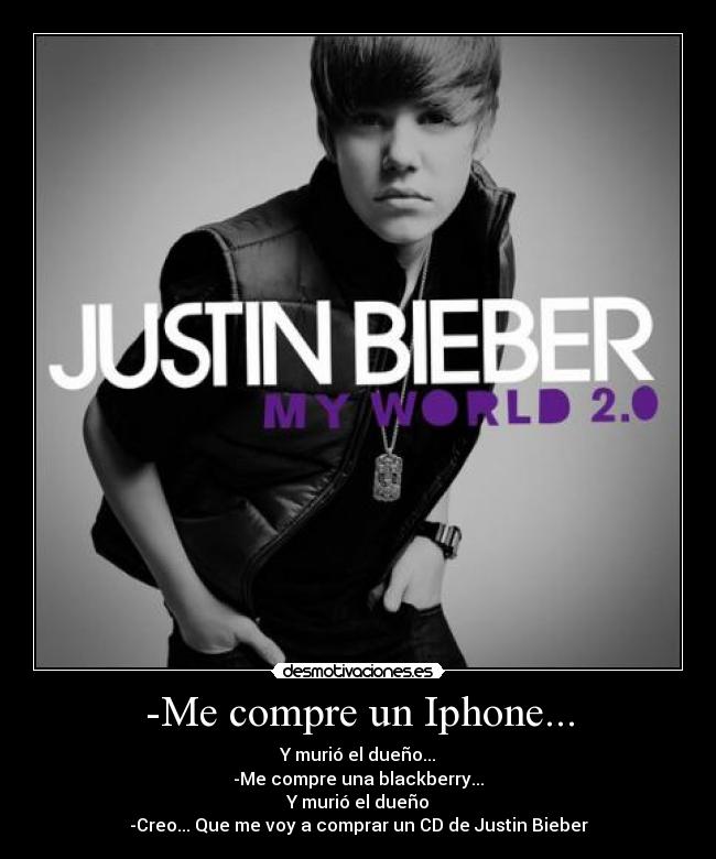 -Me compre un Iphone... -