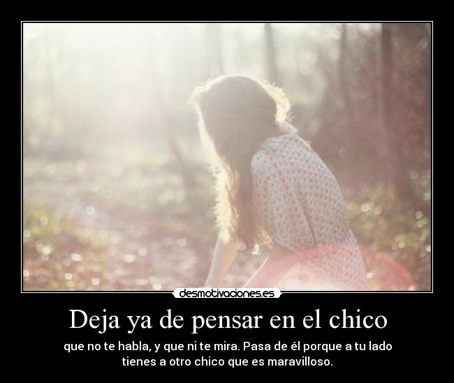 Deja ya de pensar en el chico - 
