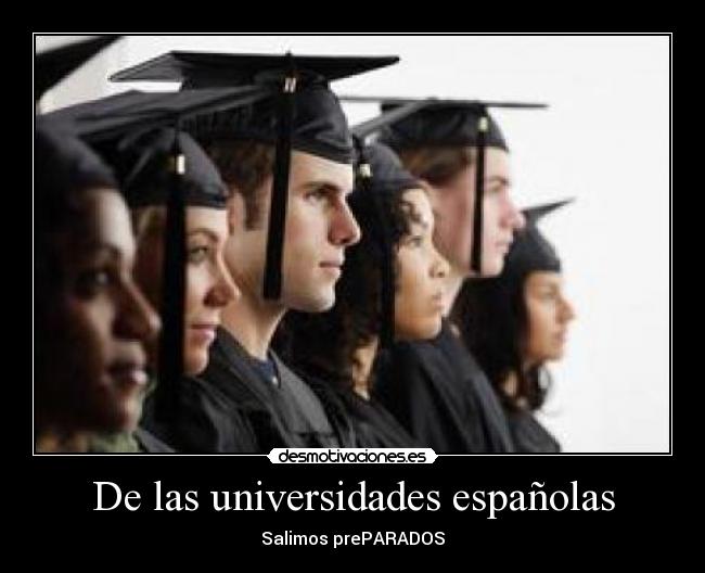 De las universidades españolas - Salimos prePARADOS