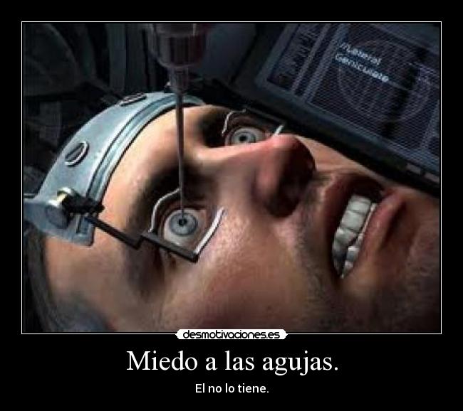 Miedo a las agujas. -