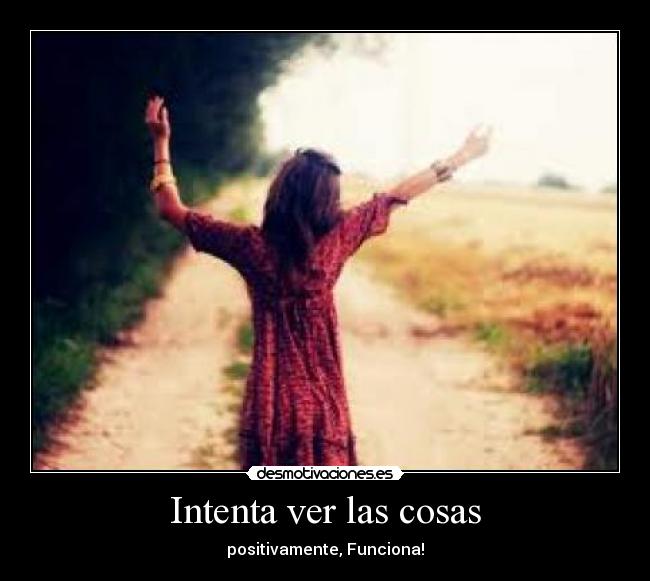 Intenta ver las cosas - 