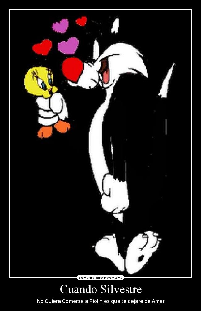 Cuando Silvestre - No Quiera Comerse a Piolin es que te dejare de Amar