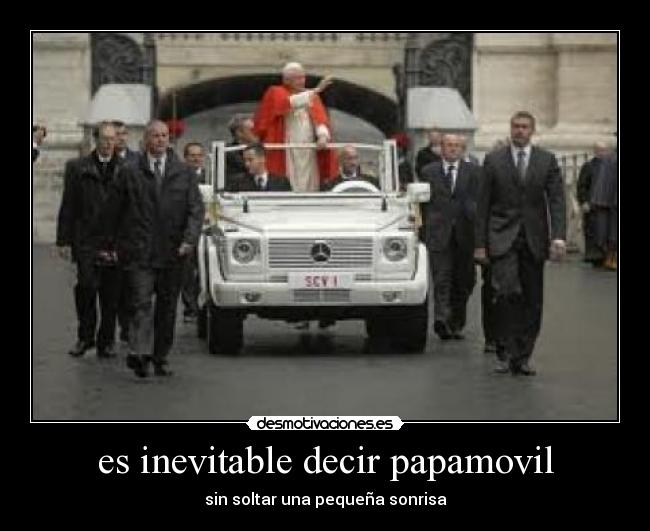 es inevitable decir papamovil - 