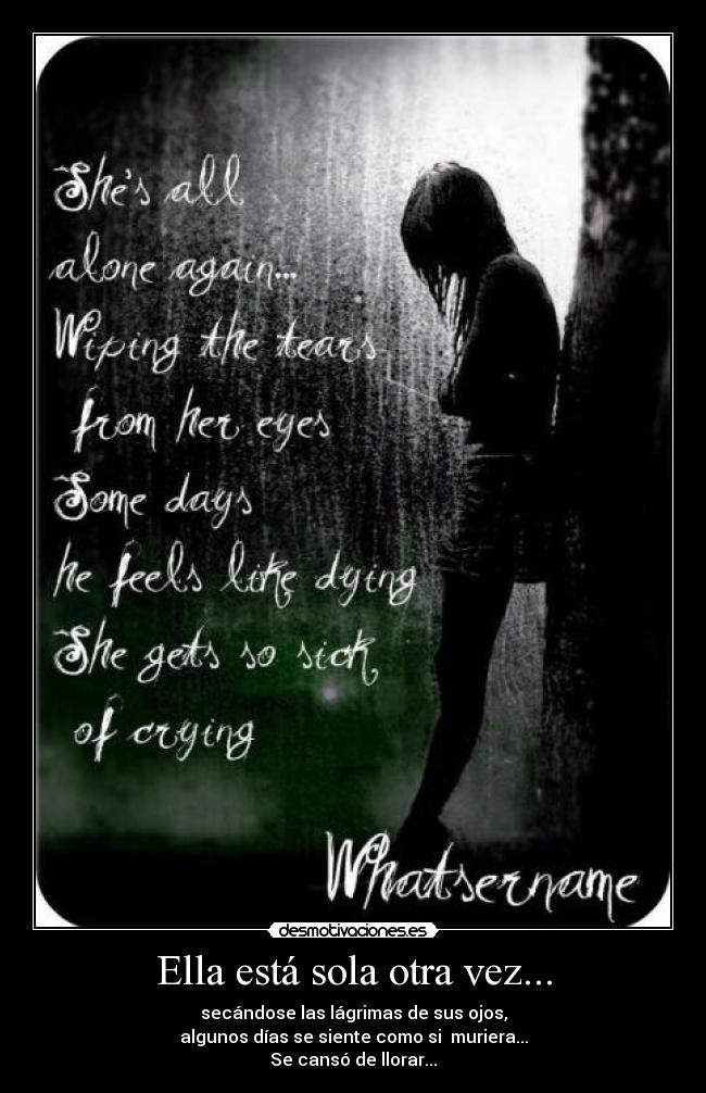Ella está sola otra vez... - 