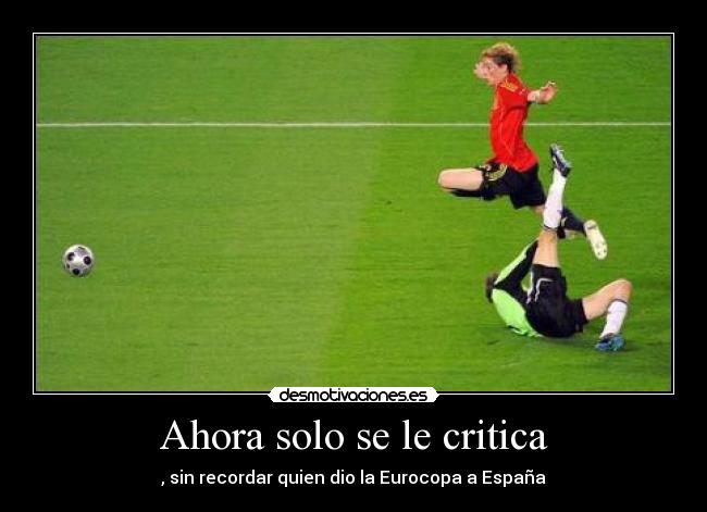 Ahora solo se le critica -