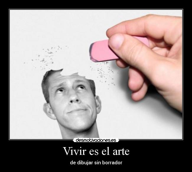 Vivir es el arte - 