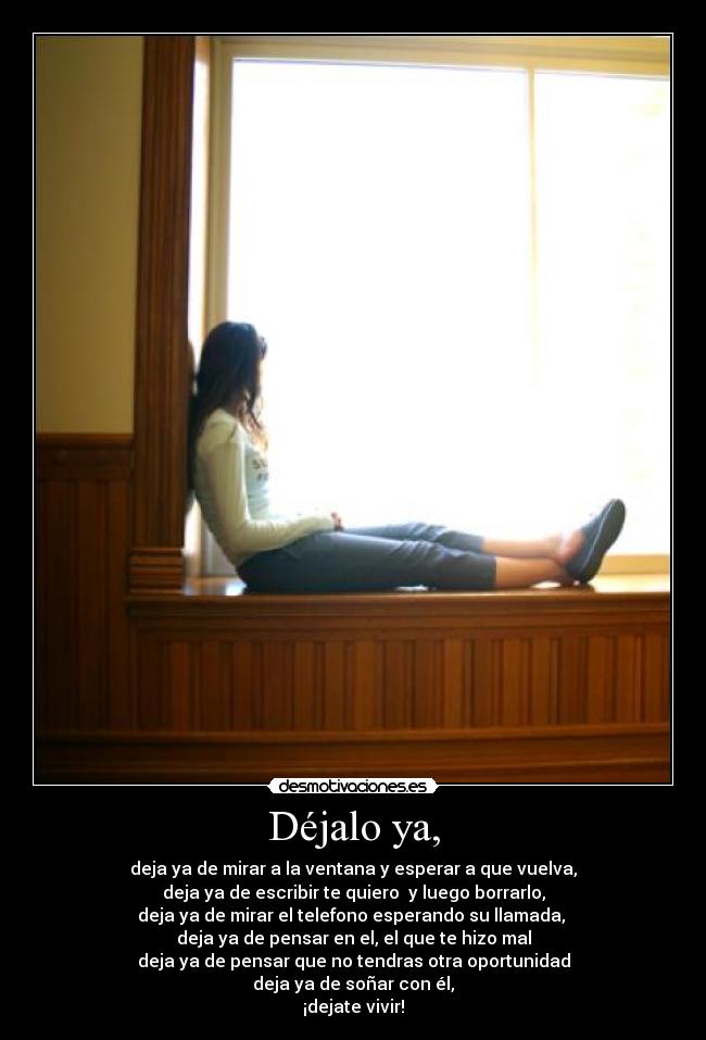 Déjalo ya, -