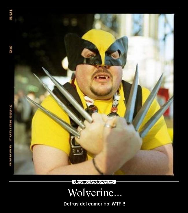 Wolverine... -