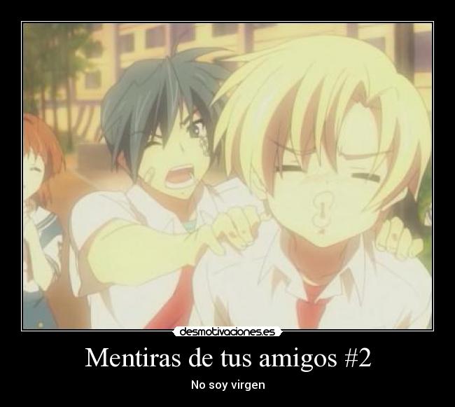 Mentiras de tus amigos #2 - 