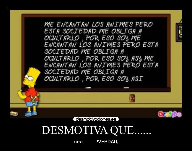 DESMOTIVA QUE...... - 