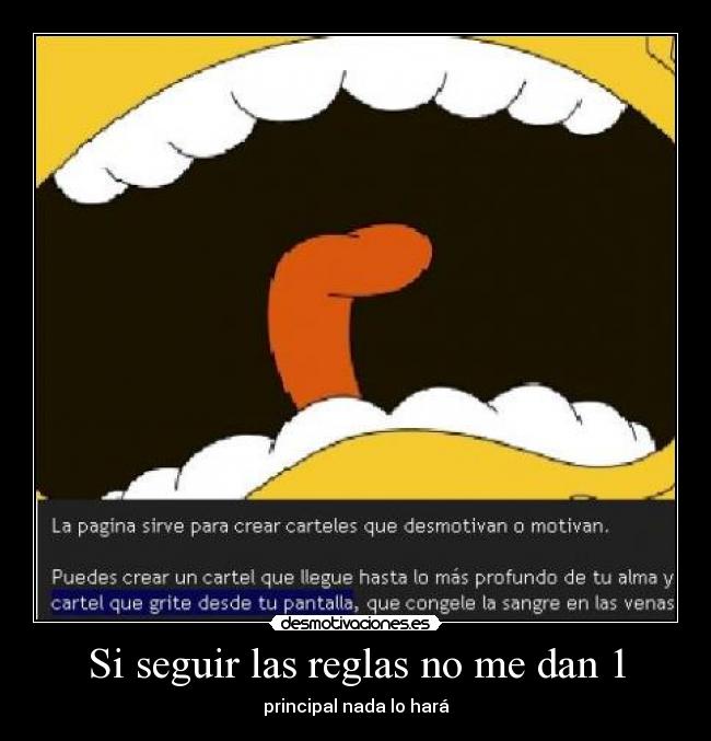 Si seguir las reglas no me dan 1 - principal nada lo hará
