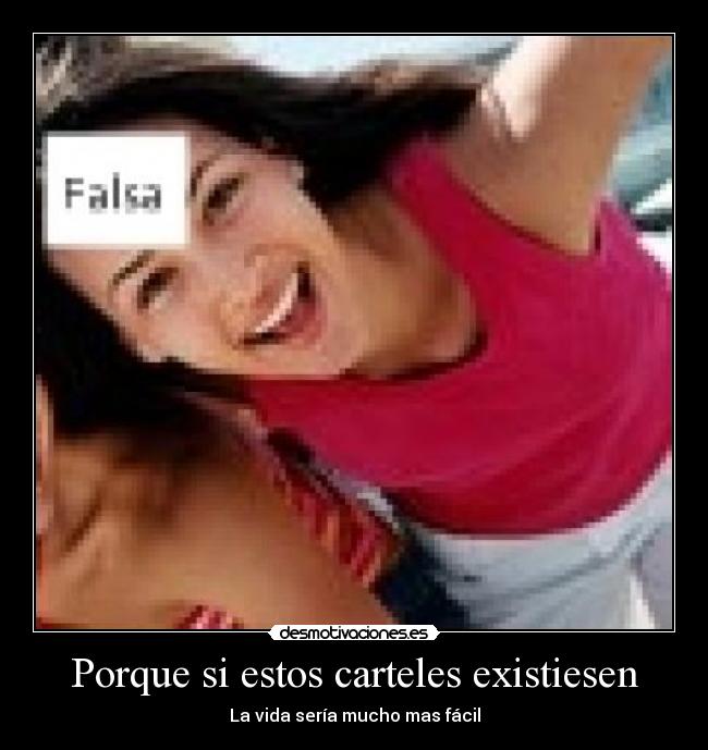 carteles falsedad gente desmotivaciones