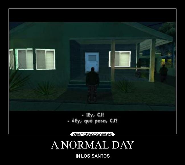 A NORMAL DAY - IN LOS SANTOS