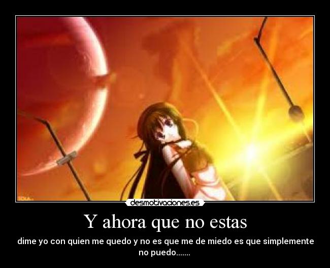 Y ahora que no estas - 