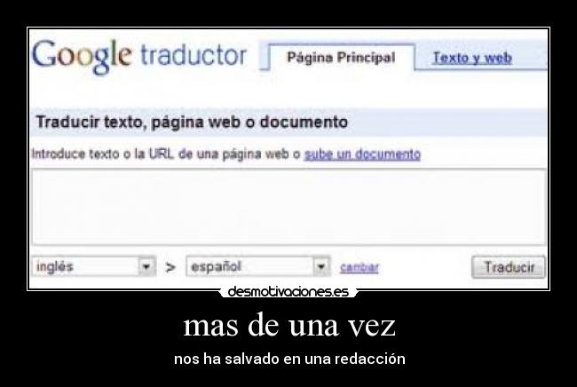 mas de una vez - nos ha salvado en una redacción