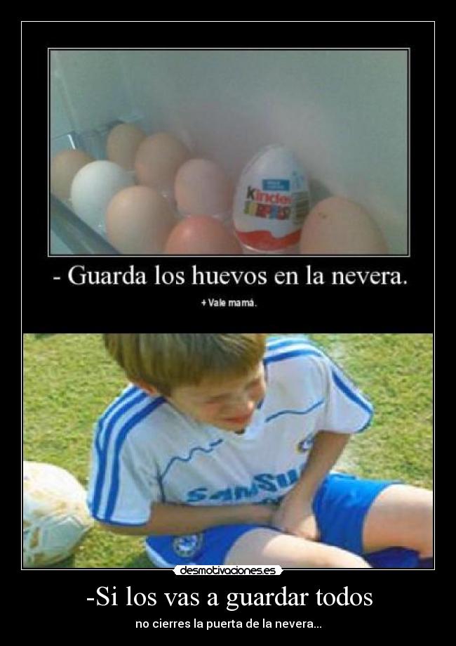 -Si los vas a guardar todos - 