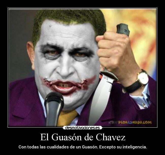 El Guasón de Chavez -