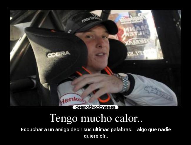 Tengo mucho calor.. -