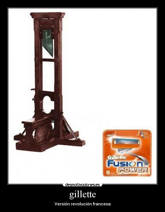 gillette - Versión revolución francesa