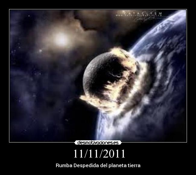 11/11/2011 - Rumba Despedida del planeta tierra