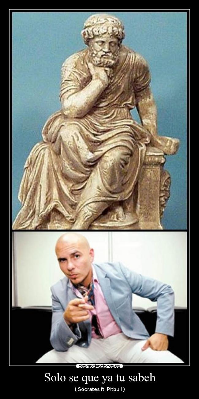 carteles solo que sabeh socrates feat pitbull desmotivaciones