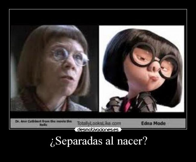 ¿Separadas al nacer? -