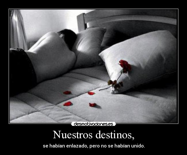 Nuestros destinos, - 