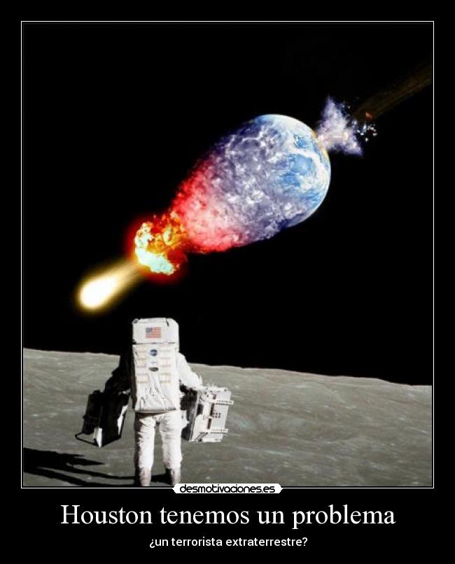 Houston tenemos un problema - 