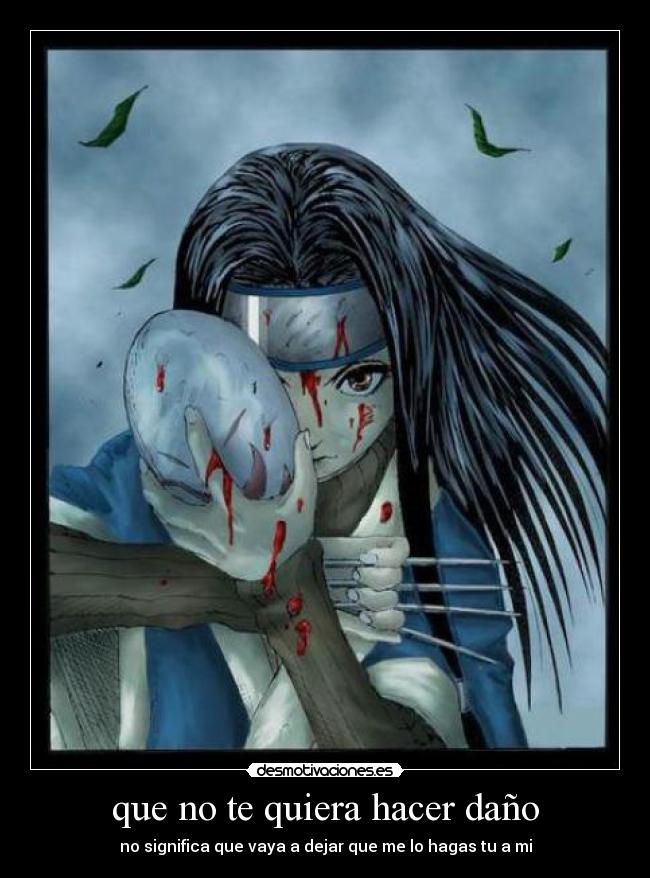 que no te quiera hacer daño -