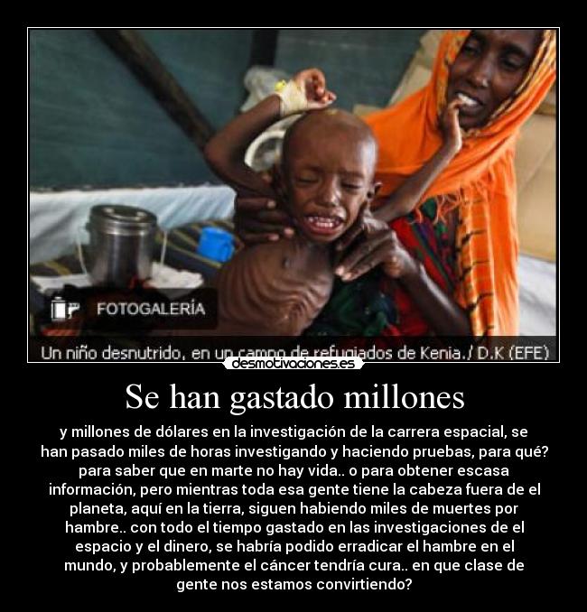 Se han gastado millones -
