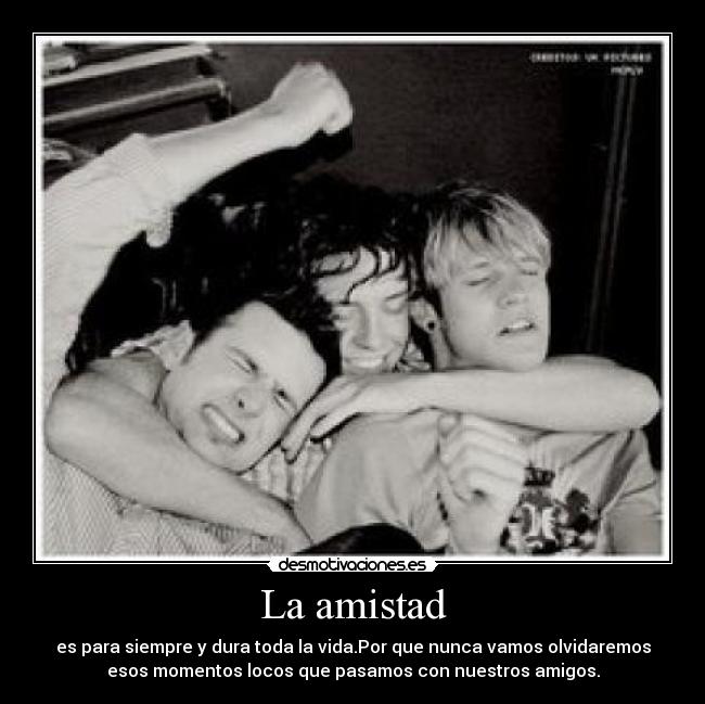 La amistad -