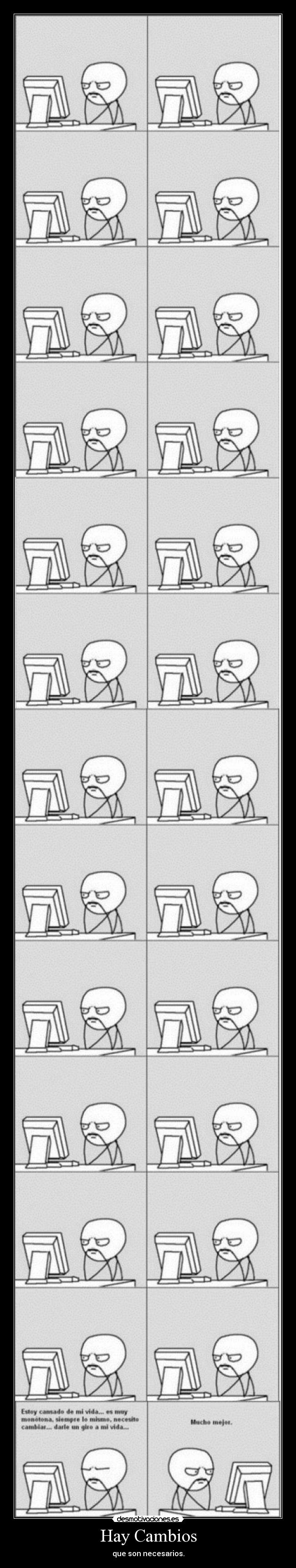 Hay Cambios - que son necesarios.