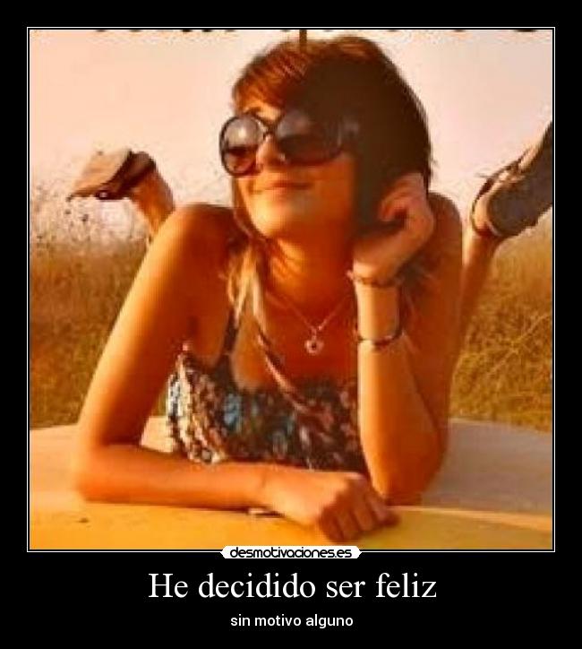 He decidido ser feliz - 