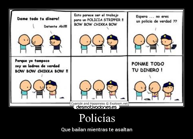 Policías - Que bailan mientras te asaltan