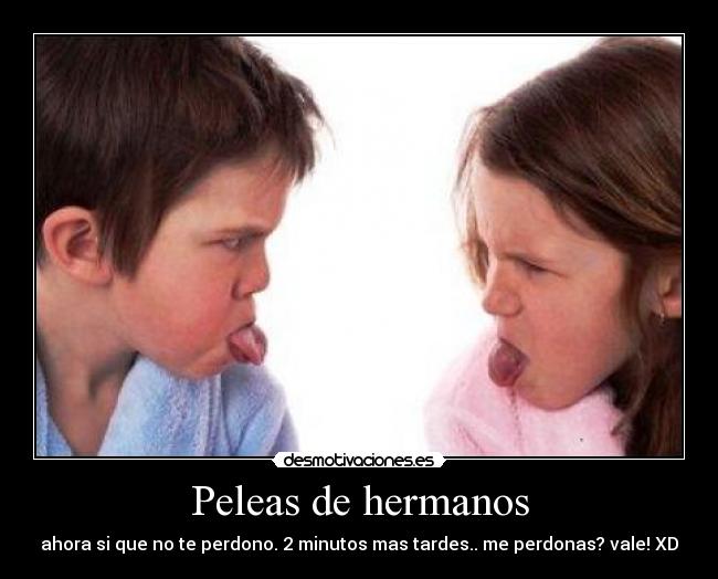 Peleas de hermanos -