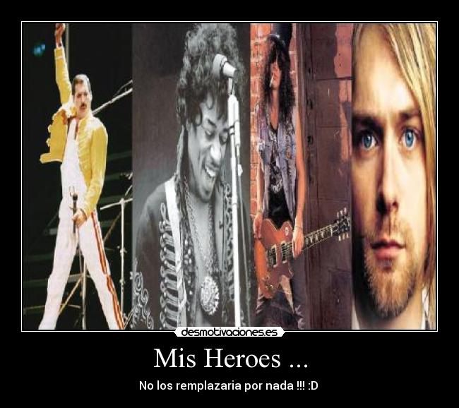 Mis Heroes ... - No los remplazaria por nada !!! :D ♥