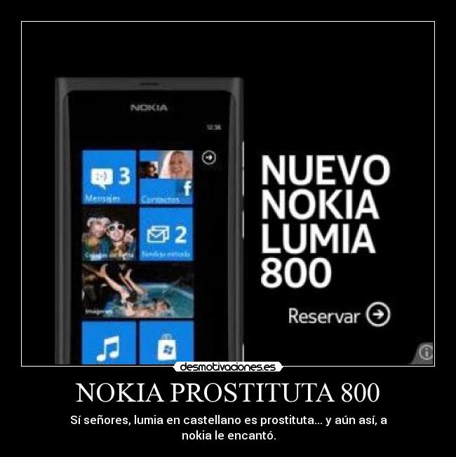 NOKIA PROSTITUTA 800 - Sí señores, lumia en castellano es prostituta... y aún así, a nokia le encantó.