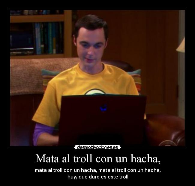 Mata al troll con un hacha, - 