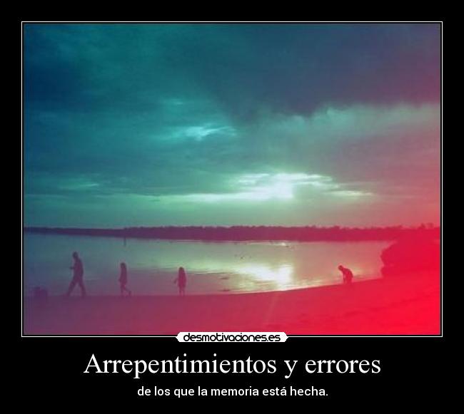 Arrepentimientos y errores -