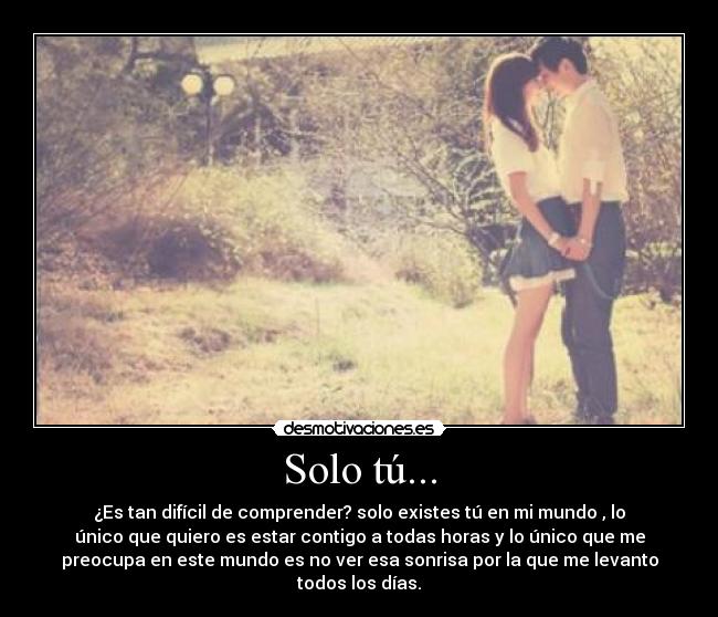 Solo tú... -