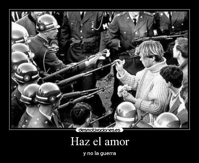 Haz el amor - y no la guerra