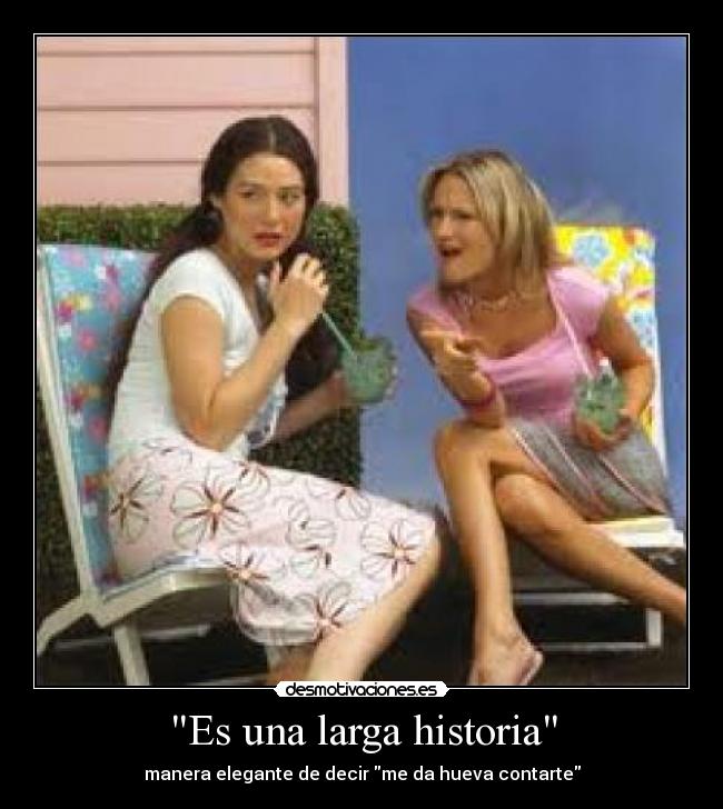 Es una larga historia - 